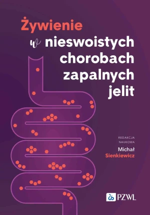 Żywienie w nieswoistych chorobach zapalnych jelit - Michał Sienkiewicz - książka