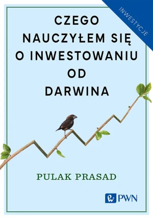 Czego nauczyłem się o inwestowaniu od Darwina - Pulak Prasad - książka