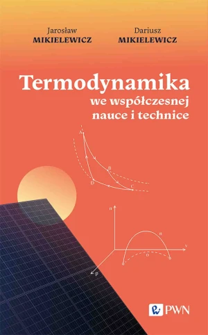 Termodynamika we współczesnej nauce i technice - Jarosław Mikielewicz - książka