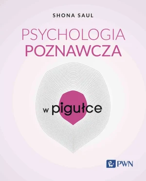 Psychologia poznawcza w pigułce - Shona Saul - książka