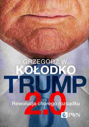 Trump 2.0 - Edycja limitowana z autografem - Grzegorz W. Kołodko - książka