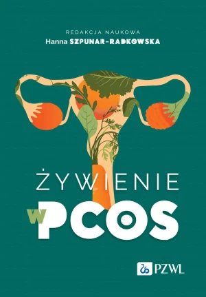 Żywienie w PCOS - Hanna Szpunar-Radkowska - książka