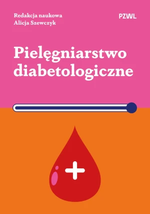 Pielęgniarstwo diabetologiczne - Szewczyk Alicja - książka
