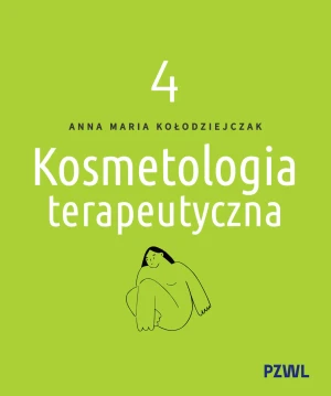 Kosmetologia terapeutyczna. Tom 4 - Anna Maria Kołodziejczak - książka