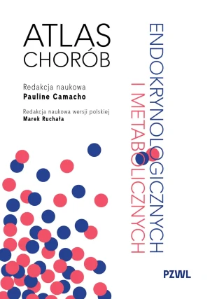 Atlas chorób endokrynologicznych i metabolicznych - Ruchała Marek - książka
