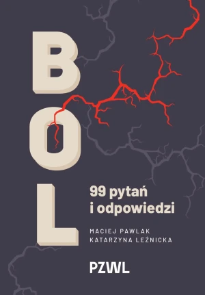 Ból. 99 pytań i odpowiedzi - Katarzyna Leźnicka - książka