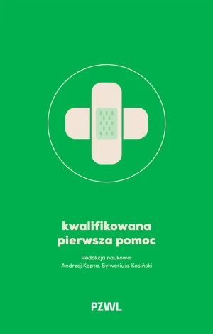 Kwalifikowana pierwsza pomoc - Andrzej Kopta - książka