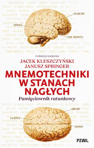 Mnemotechniki w stanach nagłych. Pamięciownik ratunkowy - Jacek Kleszczyński - książka