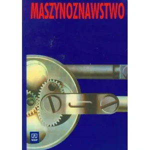 Maszynoznawstwo - Kijewski Jan,  Miller Andrzej,  Pawlicki Kazimierz - książka