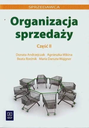 Sprzedawca. Organizacja sprzedaży. Podręcznik. Część 2 - praca zbiorowa - książka