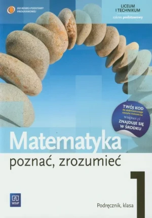 Poznać zrozumieć 1. Matematyka. Podręcznik. Zakres podstawowy. Liceum, technikum - Alina Przychoda, Zygmunt Łaszczyk - książka