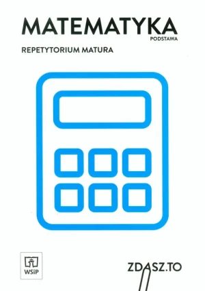 Matura 2020. Repetytorium. Matematyka. Zakres podstawowy. Zdasz to - praca zbiorowa - książka