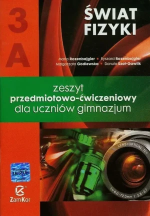 Fizyka GIM Świat Fizyki 3A ćw. ZamKor-WSiP -  Maria Rozenbajgier, Ryszard Rozenbajgier, Małgor - książka