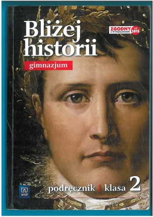 Historia GIM 2 Bliżej historii Podr. w.2016 WSIP - Igor Kąkolewski, Anita Plumińska-Mieloch - książka