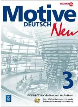Motive – Deutsch Neu. Język niemiecki. Podręcznik. Zakres podstawowy i rozszerzony. Kurs dla kontynuujących naukę. Część 3. Szkoła ponadgimnazjalna + CD - Alina Dorota Jarząbek, Danuta Koper 