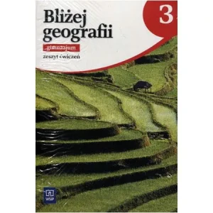 Geografia Bliżej geografii GIMN kl.3 ćwiczenia / podręcznik dotacyjny - praca zbiorowa - książka