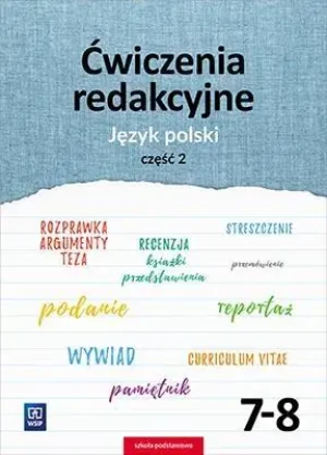 Ćwiczenia redakcyjne. Język polski. Klasa 7-8. Część 2. Szkoła podstawowa - Beata Surdej, Andrzej Surdej - książka