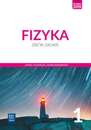 Fizyka. Zbiór zadań. Zakres rozszerzony. Klasa 1. Liceum i technikum - Katarzyna Nessing, Jadwiga Salach, Agnieszka Bożek - książka