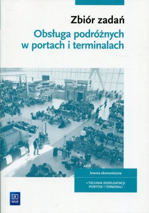 Obsługa podróżnych w portach i terminalach. Zbiór zadań - Majkowska-Bartczak Edyta - książka