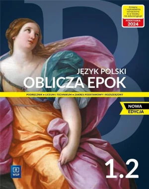 Oblicza epok. Język polski. Podręcznik. Klasa 1. Część 2. Zakres podstawowy i rozszerzony. Liceum i technikum -  - książka