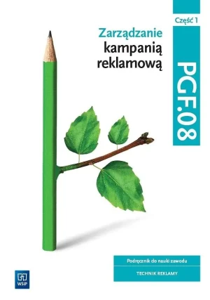 Zarządzanie kampanią reklamową. PGF.08. Część 1 - praca zbiorowa - książka