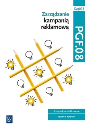 Zarządzanie kampanią reklamową PGF.08 cz.2 - praca zbiorowa - książka