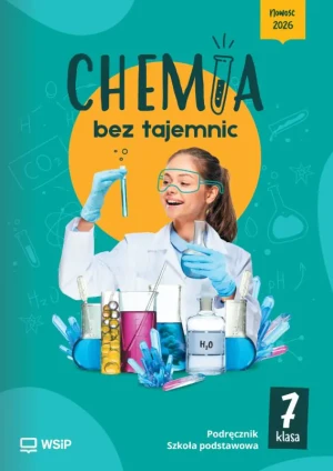 Chemia bez tajemnic. Szkoła podstawowa klasa 7. Podręcznik - praca zbiorowa - książka