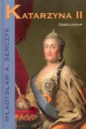 Katarzyna II - Serczyk Władysław Andrzej - książka