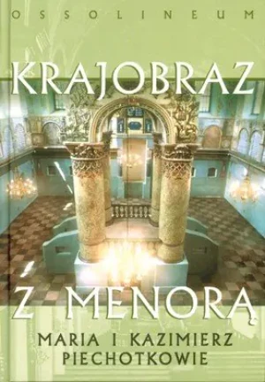 Krajobraz z menorą  - Piechotka Maria, Pichotka Kazimierz - książka