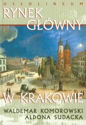 Rynek główny w Krakowie - praca zbiorowa - książka