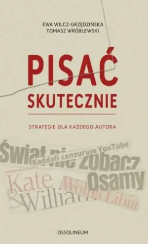 Pisać skutecznie - Wilcz-Grzędzińska Ewa,  Wróblewski Tomasz - książka