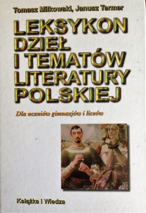 Leksykon dzieł i tematów literatury polskiej - Miłkowski Tomasz - książka