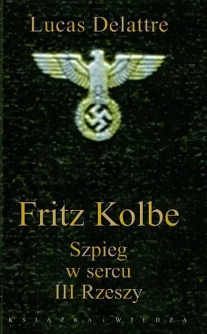 Fritz Kolbe - Lucas Delattre - książka