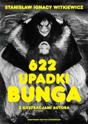 622 upadki Bunga - Witkiewicz Stanisław Ignacy - książka