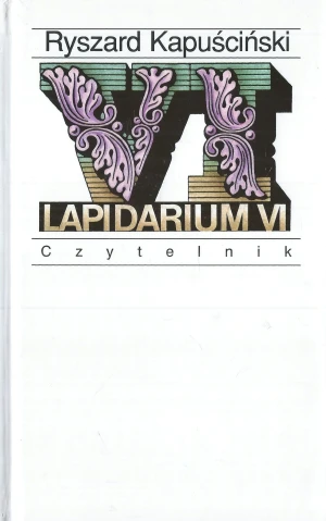 Lapidaria - Kapuściński Ryszard - książka