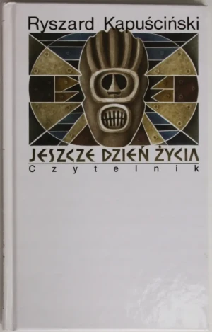 Jeszcze dzień życia - Kapuściński Ryszard - książka