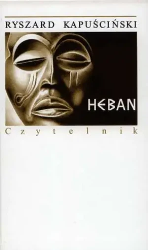 Heban - Ryszard Kapuściński - książka
