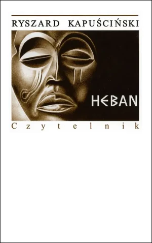 Heban - Ryszard Kapusciński - książka