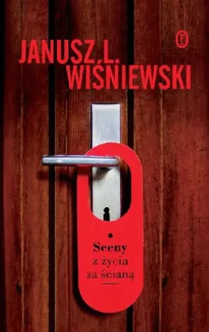 Sceny z życia za ścianą.  - Janusz Leon Wiśniewski - książka