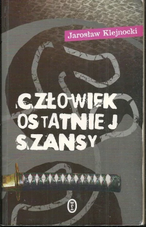 Człowiek ostatniej szansy - Jarosław Klejnocki - książka