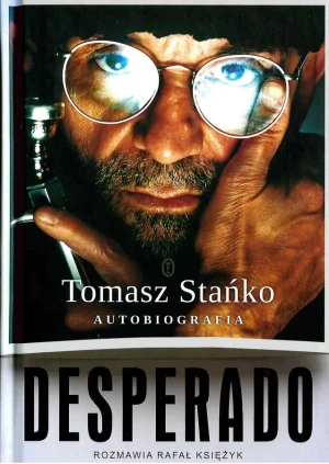 Desperado. Autobiografia - Tomasz Stańko - książka