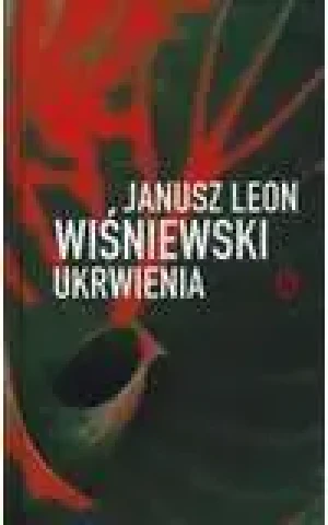Ukrwienia - Wiśniewski Janusz Leon - książka