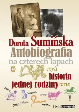 Autobiografia na czterech łapach czyli historia jednej rodziny - Dorota Sumińska - książka