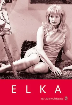Elka - Komendołowicz Iza - książka