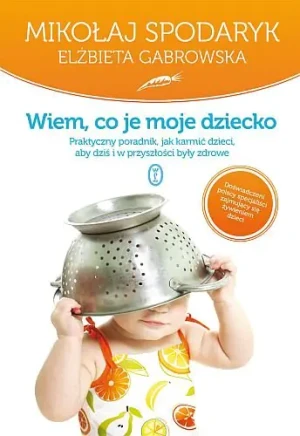 Wiem co je moje dziecko -  - książka
