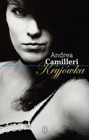 Kryjówka - Andrea Camilleri - książka
