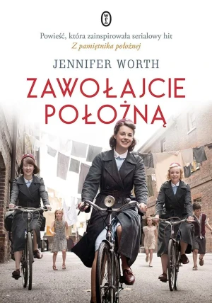Zawołajcie położną - Jennifer Worth - książka