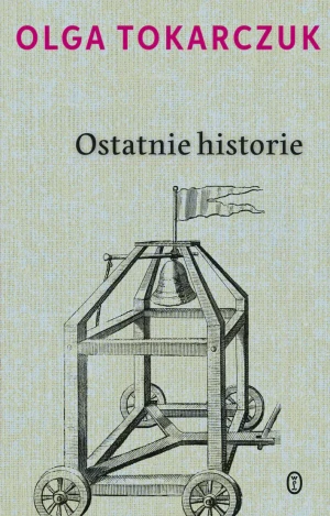 Ostatnie historie - Olga Tokarczuk - książka