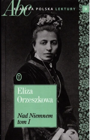 Nad Niemnem. Tom 1 - Eliza Orzeszkowa - książka