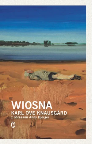 Wiosna. Cztery pory roku. Tom 3 - Karl Ove Knausgrd - książka